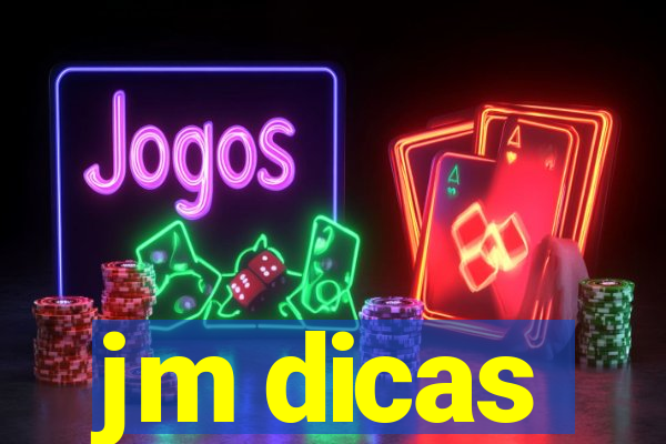 jm dicas